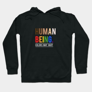 Human beings, colors may vary Hoodie